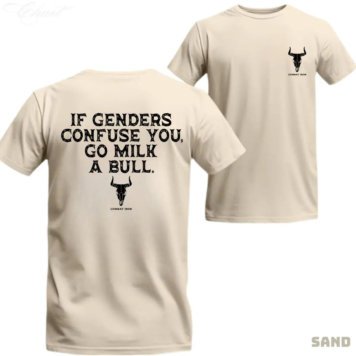 If Genders Confuse You, Go Milk a Bull T-Shirt/Sweatshirt/Hoodie