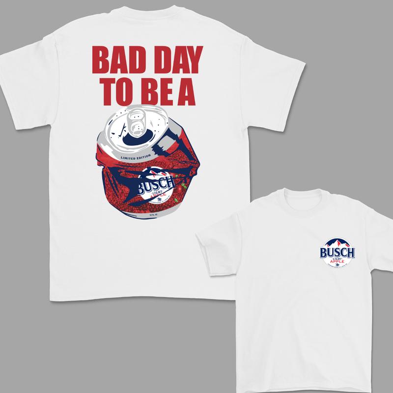 Bad Day To Be A Drink Series T-Shirt/Sweatshirt/Hoodie
