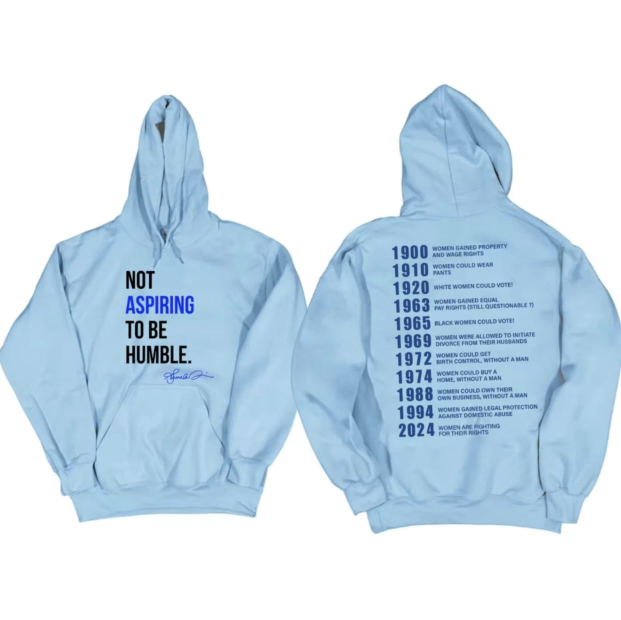 Not Aspiring to be Humble T-Shirt/Sweatshirt/Hoodie