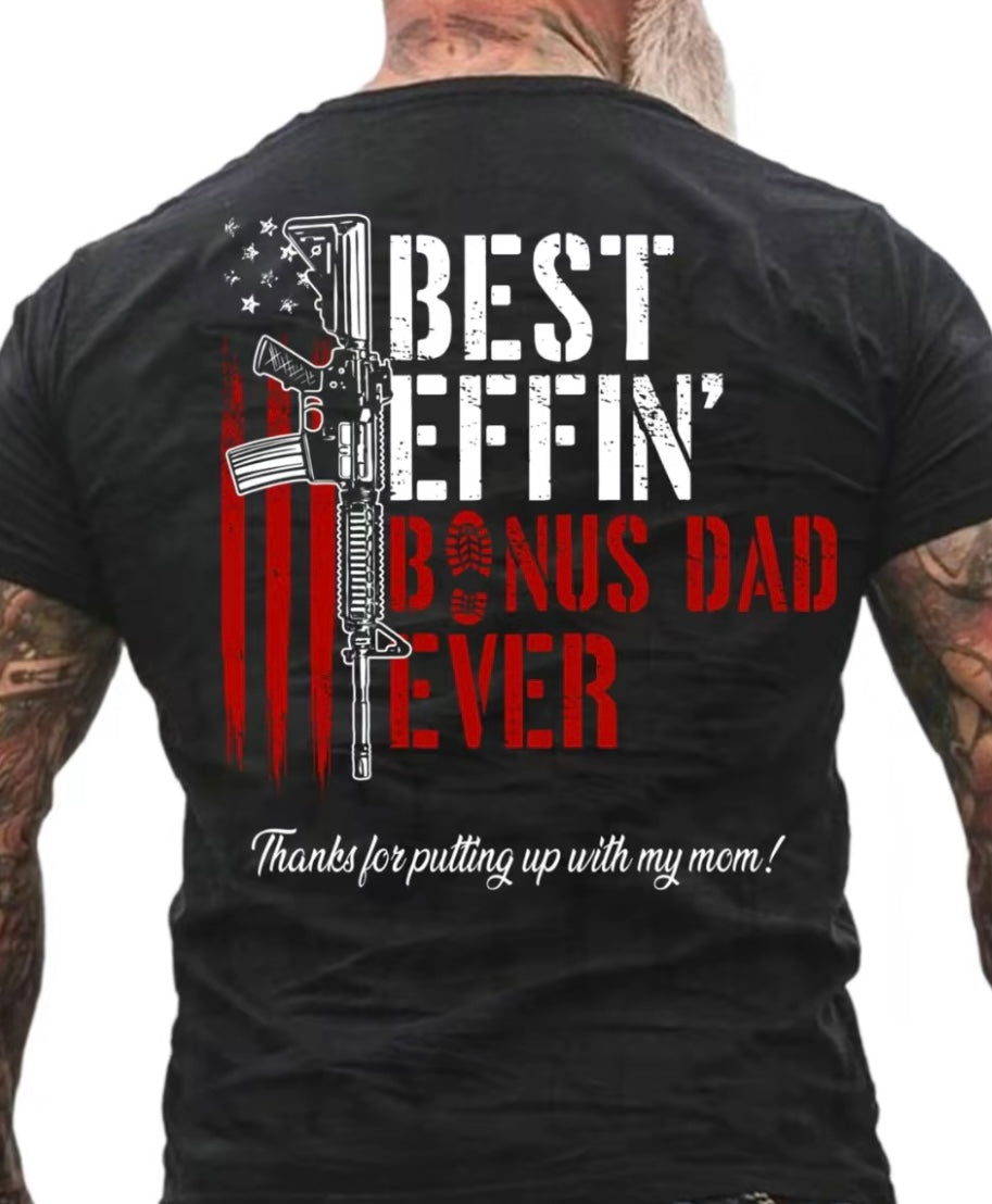 Effin' Bouns Dad Ever T-Shirt/Sweatshirt/Hoodie