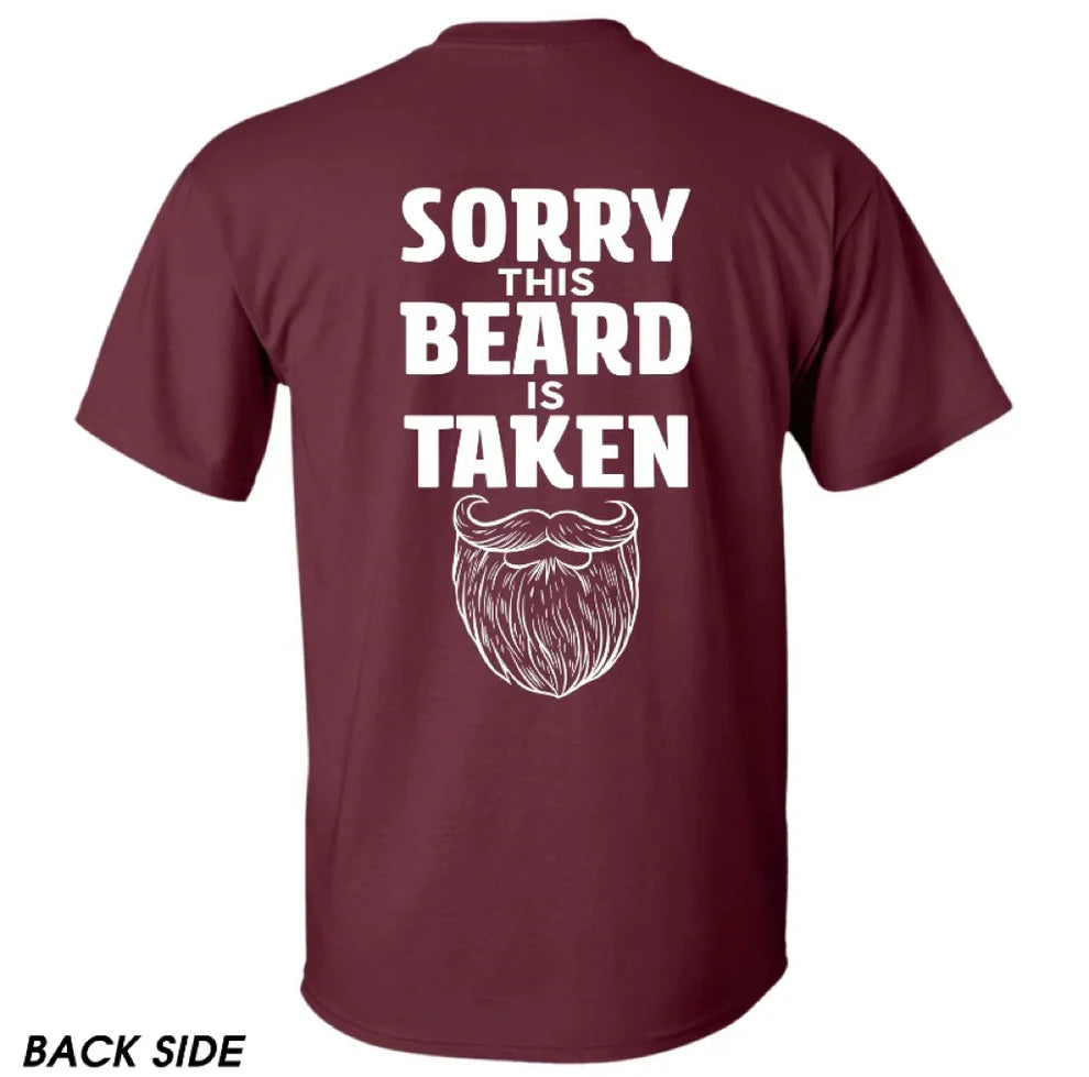 Sorry This Beard is Taken Funny Quote T-Shirt/Sweatshirt/Hoodie