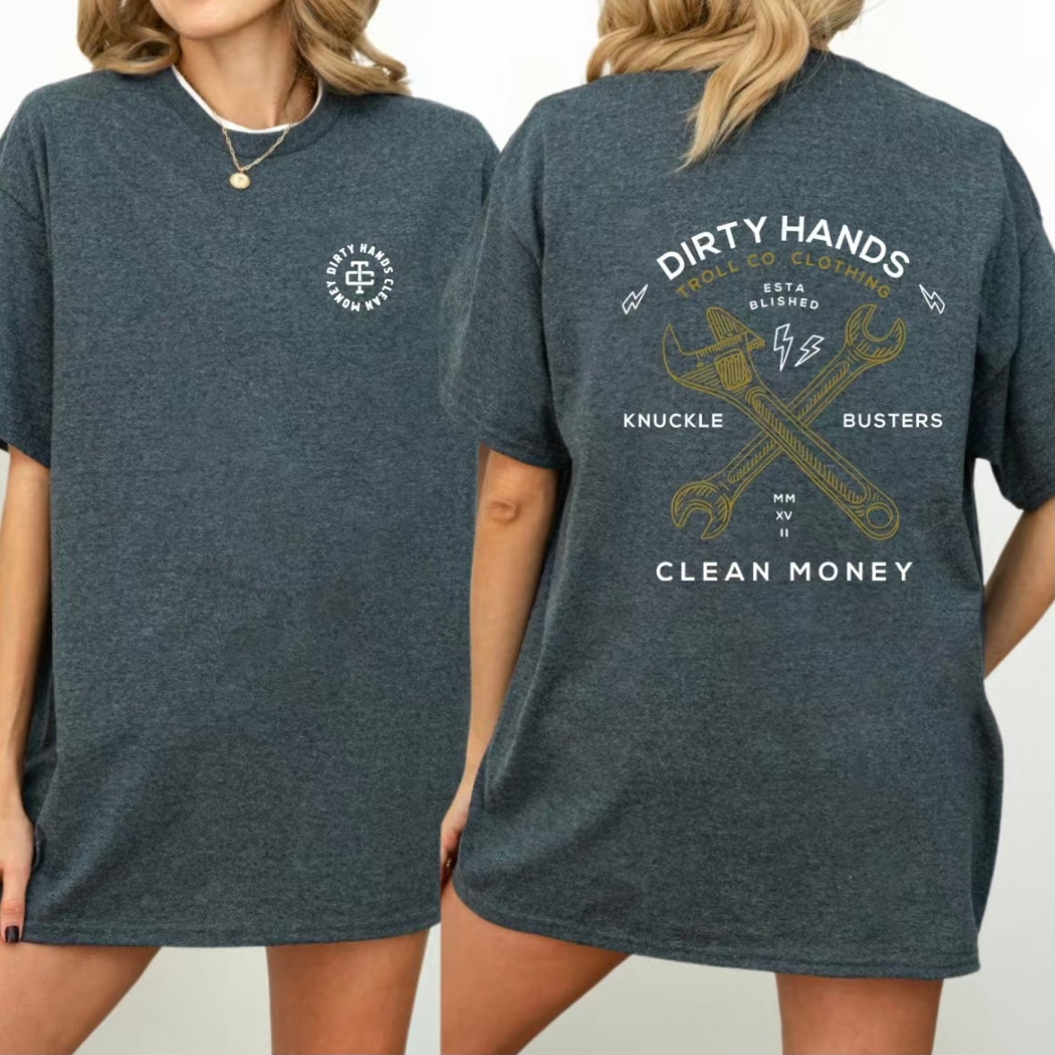 Dirty Hands Clean Money T-Shirt/Sweatshirt/Hoodie