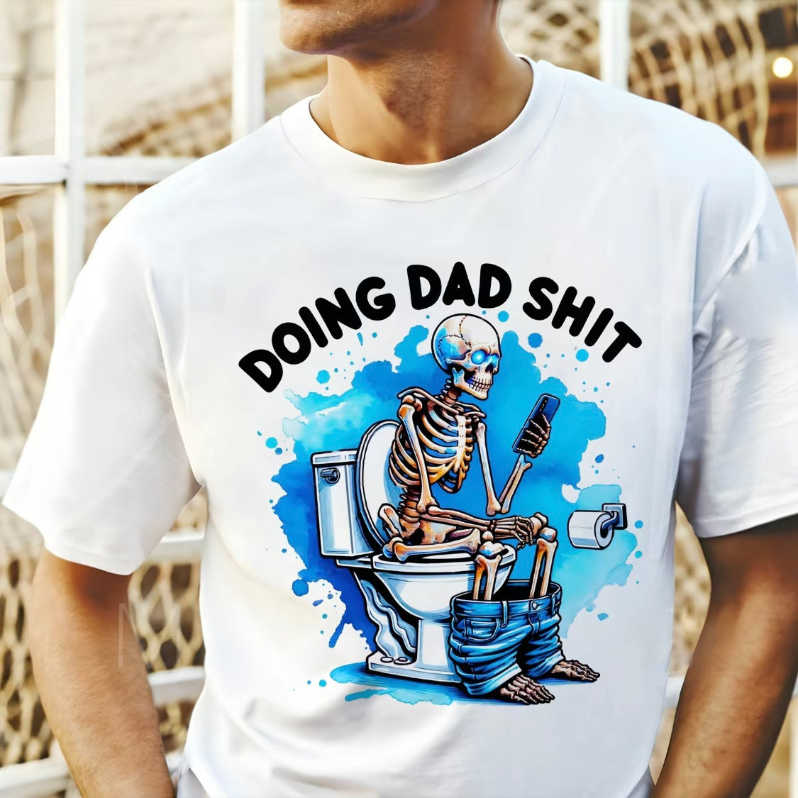 Skeleton Doing Dad Sh!t T-Shirt/Sweatshirt/Hoodie