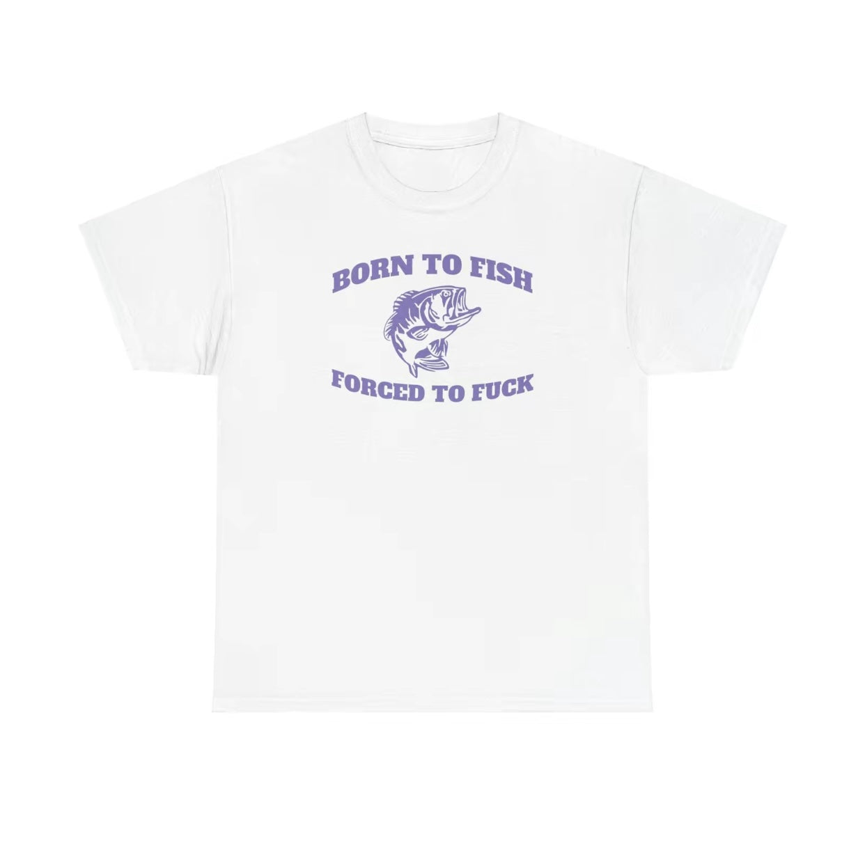 Born To Fish T-Shirt/Sweatshirt/Hoodie