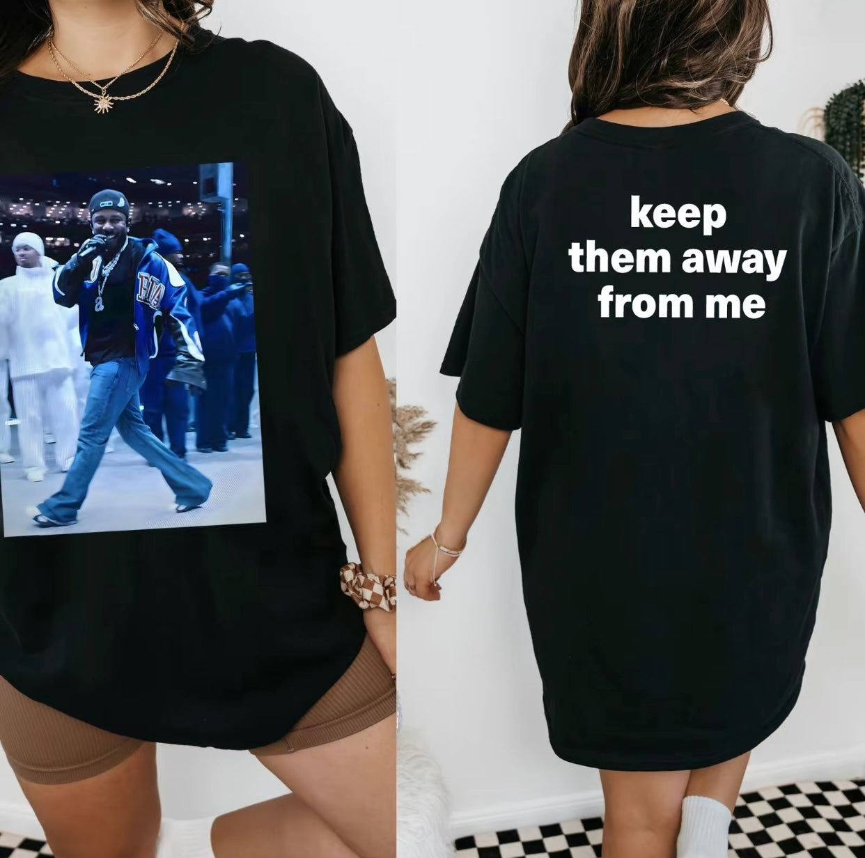 Keep Them Away From Me Funny T-Shirt/Sweatshirt/Hoodie