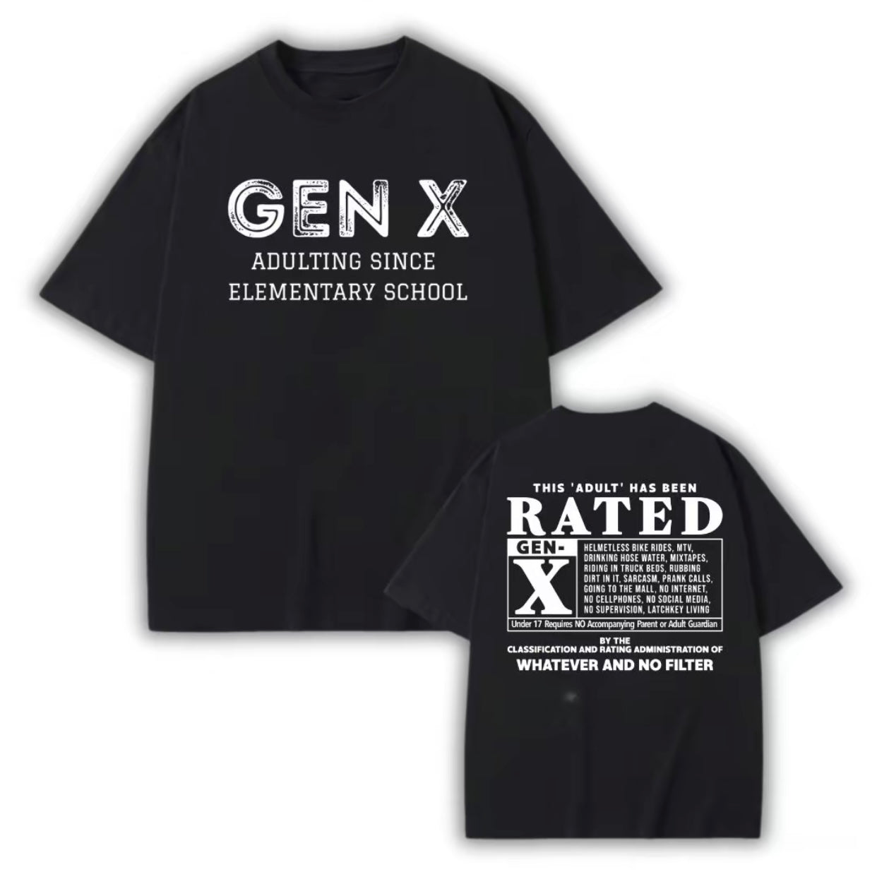 Gen X This Adult Has Been Rated T-Shirt/Sweatshirt/Hoodie