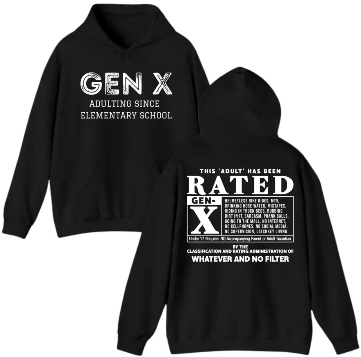 Gen X This Adult Has Been Rated T-Shirt/Sweatshirt/Hoodie