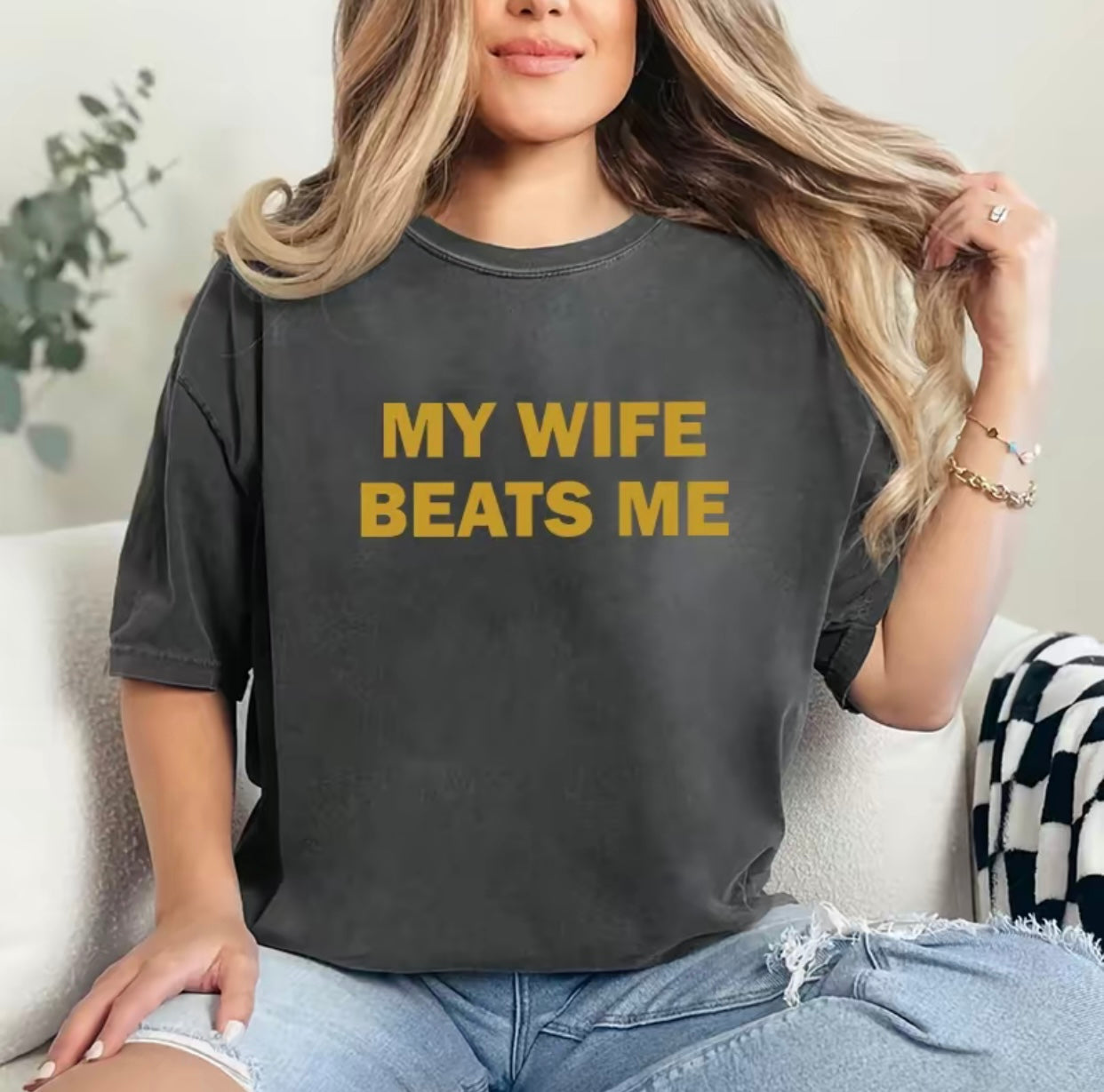 My Wife Beats Me Funny T-Shirt/Sweatshirt/Hoodie