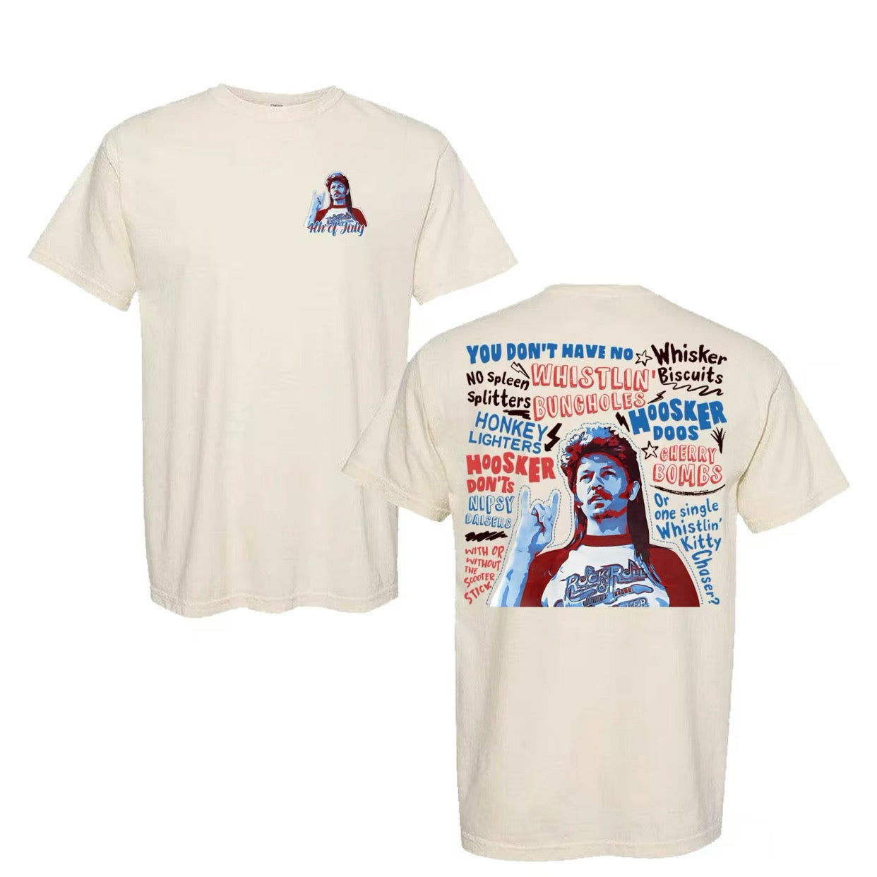 Joe Dirt 4th of July Series T-Shirt/Sweatshirt/Hoodie