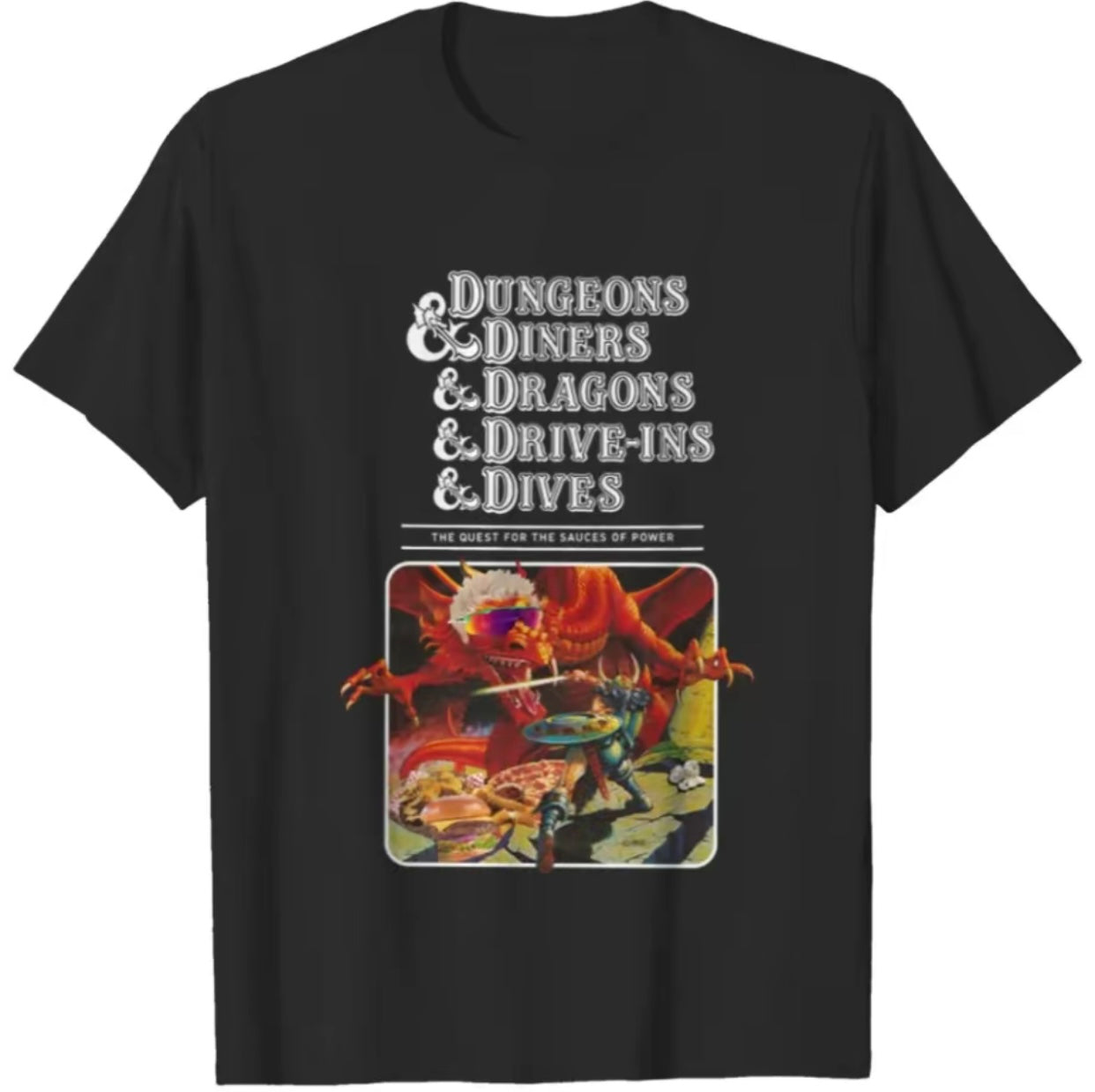 Dungeons & Diners & Dragons & Drive-ins & Dives T-Shirt/Sweatshirt/Hoodie