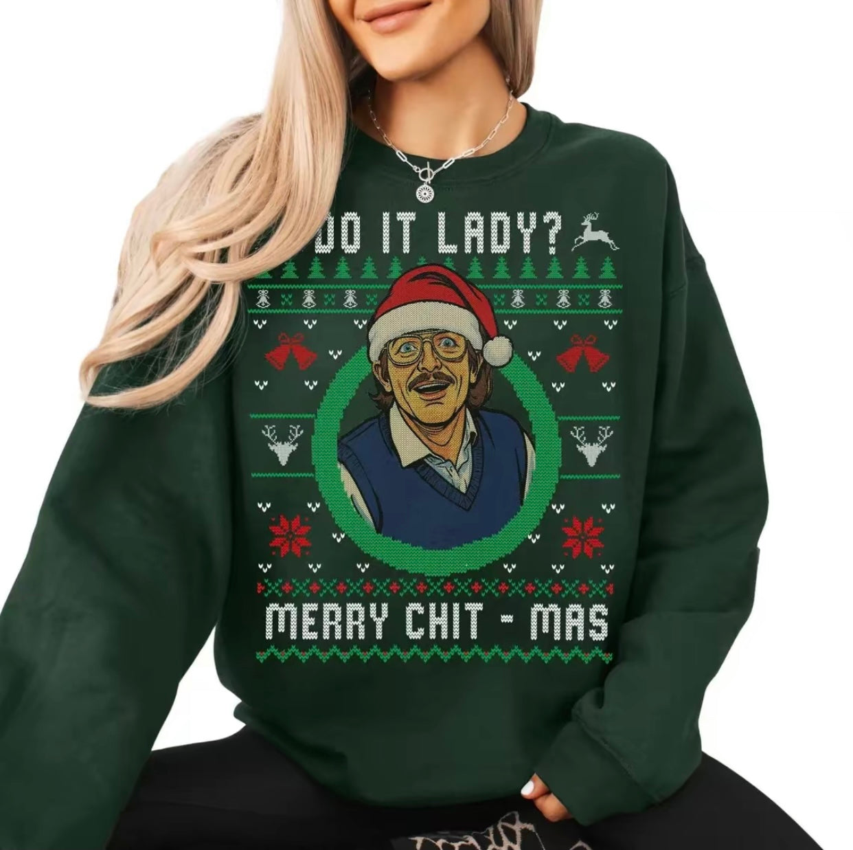 Do It Lady Merry Chit-mas Funny Christmas T-Shirt/Sweatshirt/Hoodie