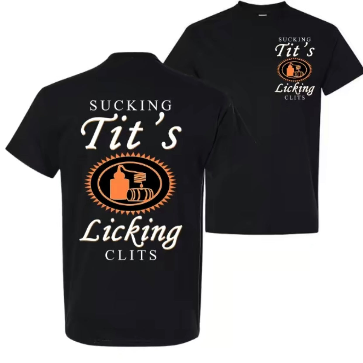 Sucking T And Licking C Funny Drinking T-Shirt/Sweatshirt/Hoodie