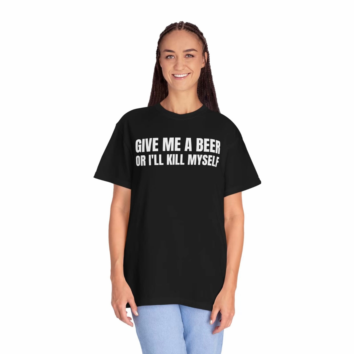 Give Me A Beer Unisex Funny T-Shirt/Sweatshirt/Hoodie