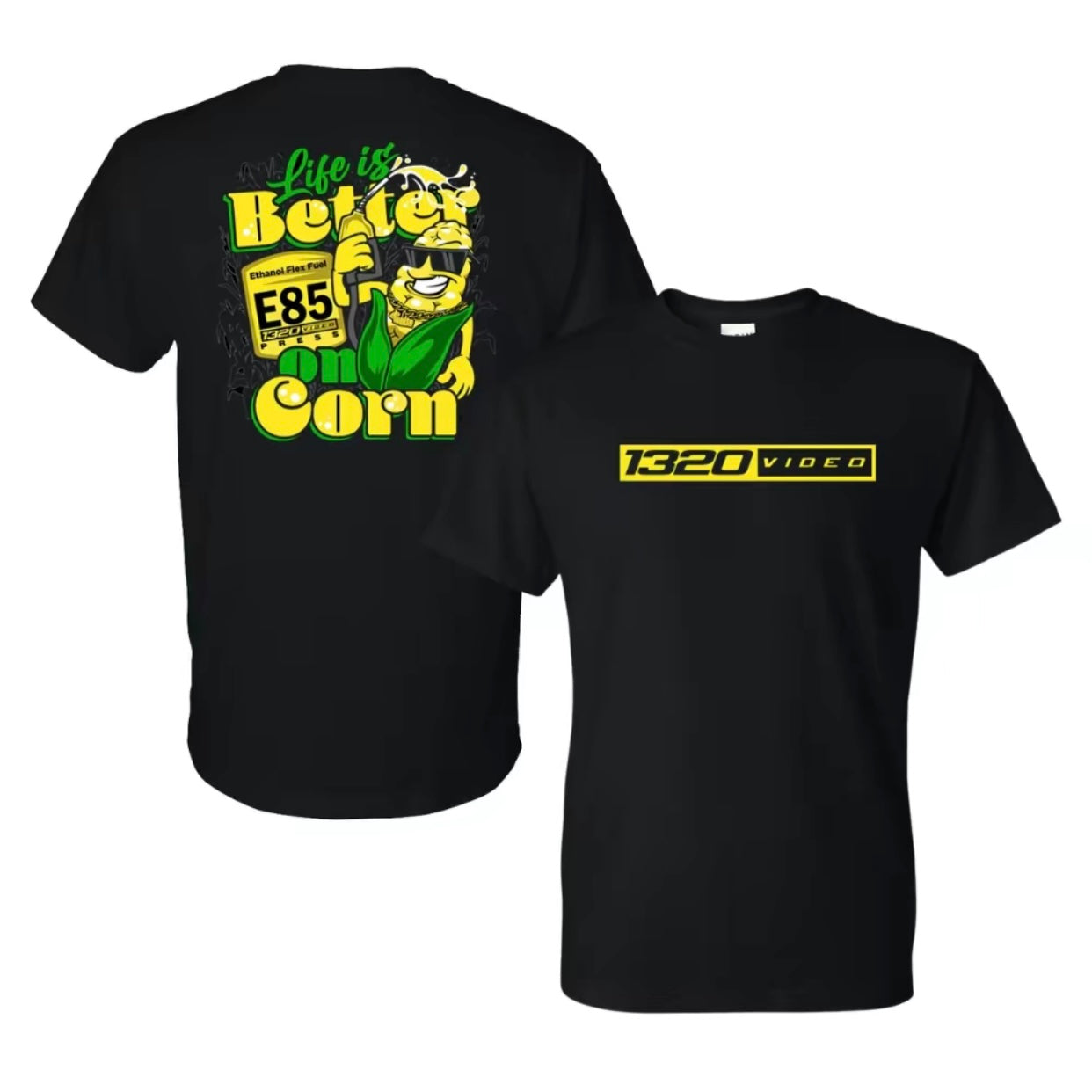 Life is Better On Corn 1320 T-Shirt/Sweatshirt/Hoodie