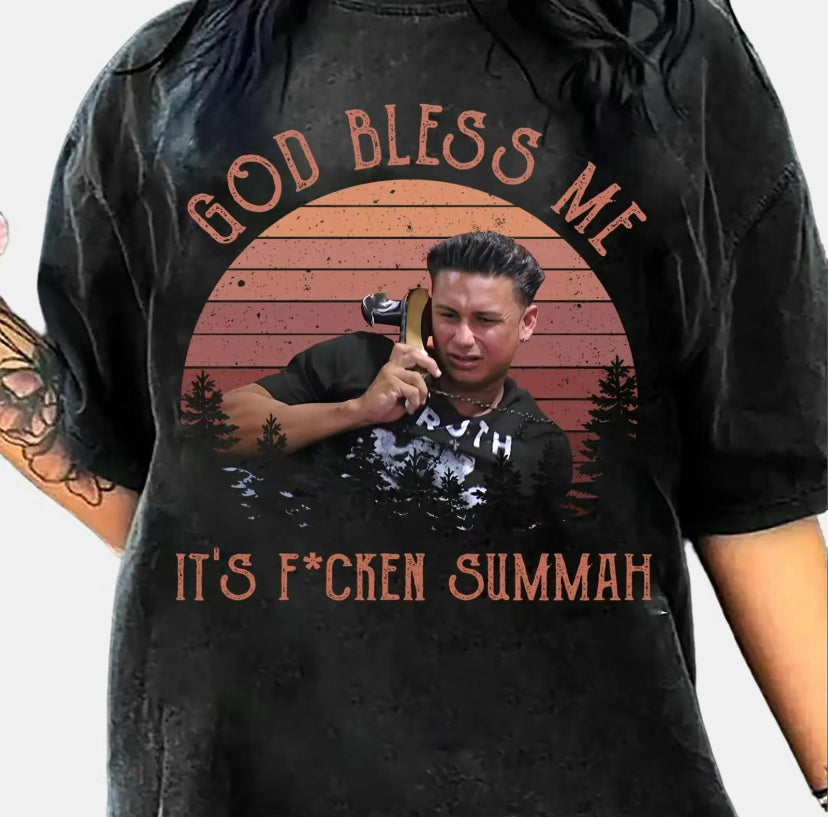 God Bless Me It's F*cken Summah Retro 90's T-Shirt/Sweatshirt/Hoodie
