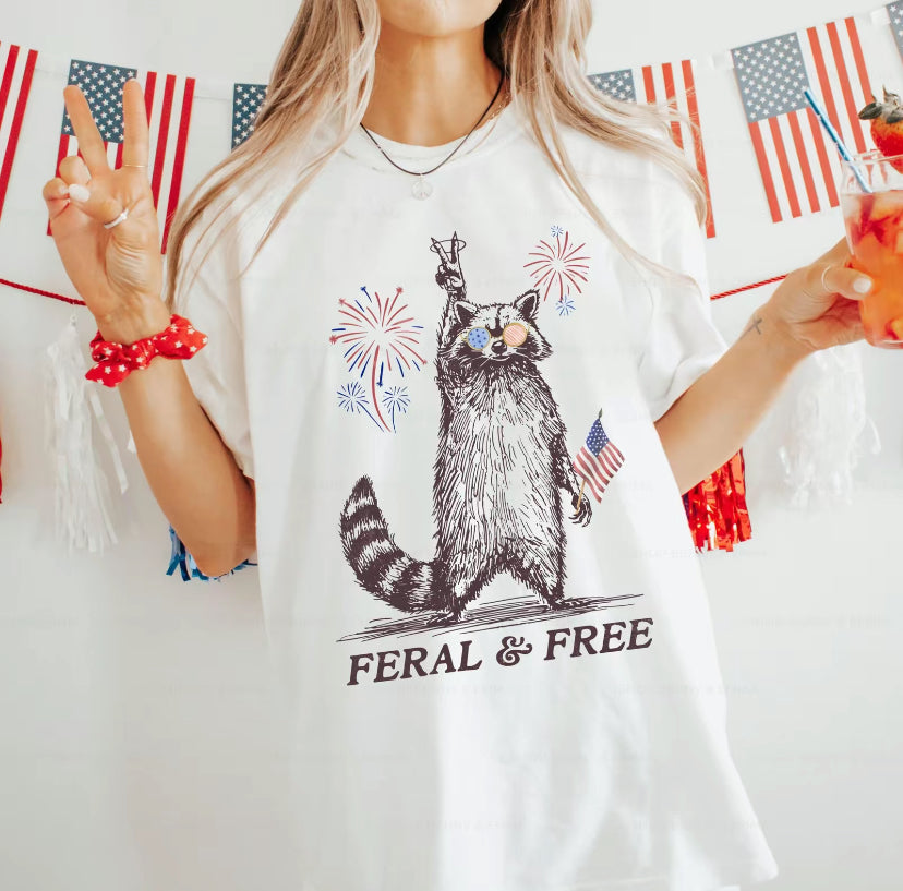 Feral And Free 4th of July T-Shirt/Sweatshirt/Hoodie