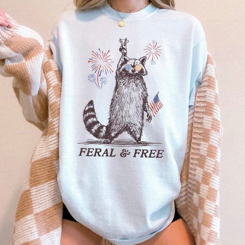 Feral And Free 4th of July T-Shirt/Sweatshirt/Hoodie