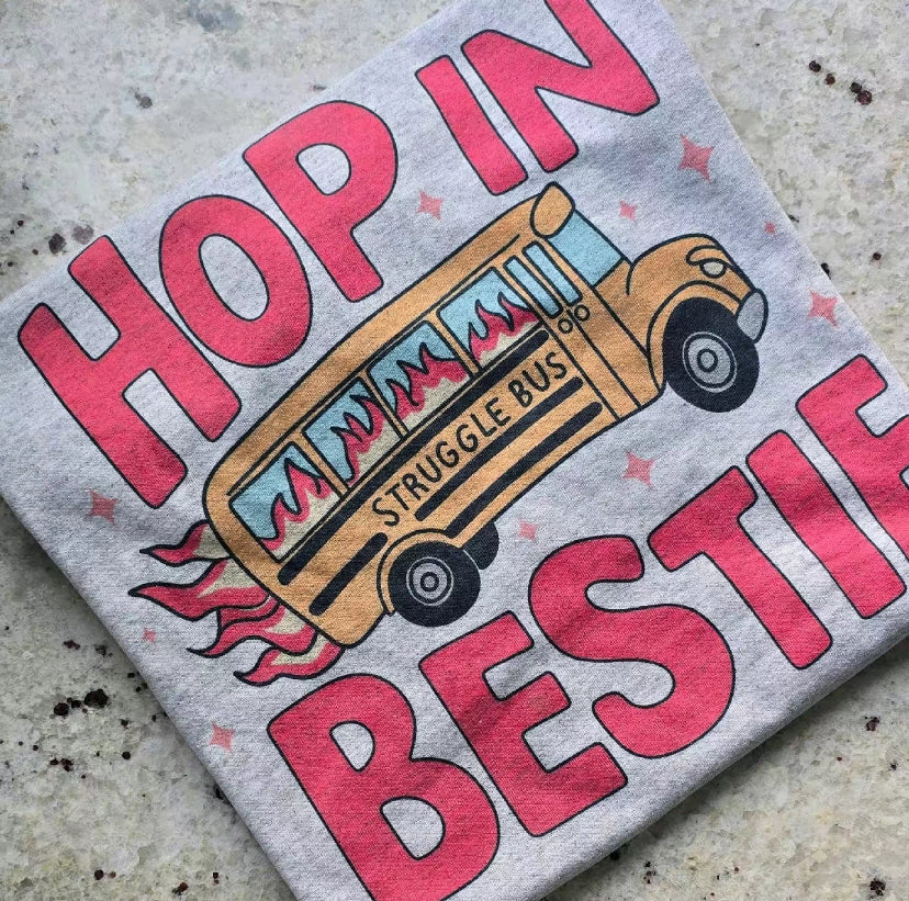 Hop In Bestie T-Shirt/Sweatshirt/Hoodie