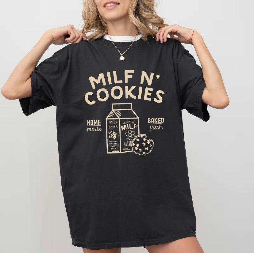 Milf N' Cookies T-Shirt/Sweatshirt/Hoodie