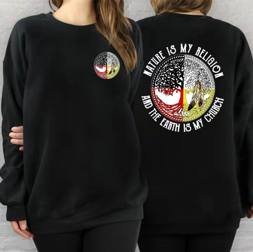 Nature Is My Religion T-Shirt/Sweatshirt/Hoodie