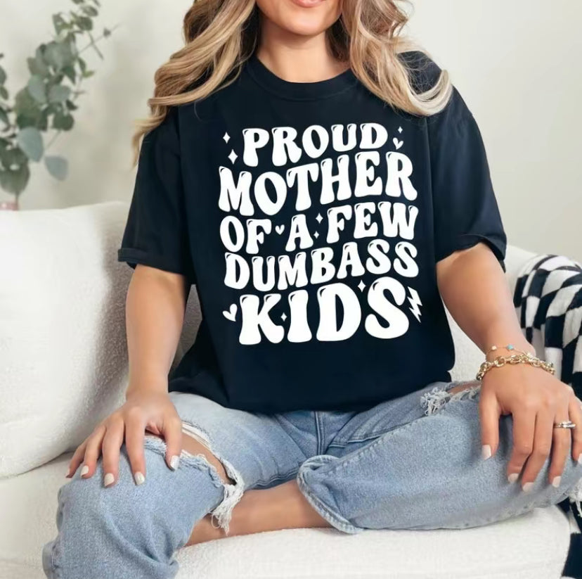 Proud Mother Of A Few DB Kids T-Shirt/Sweatshirt/Hoodie