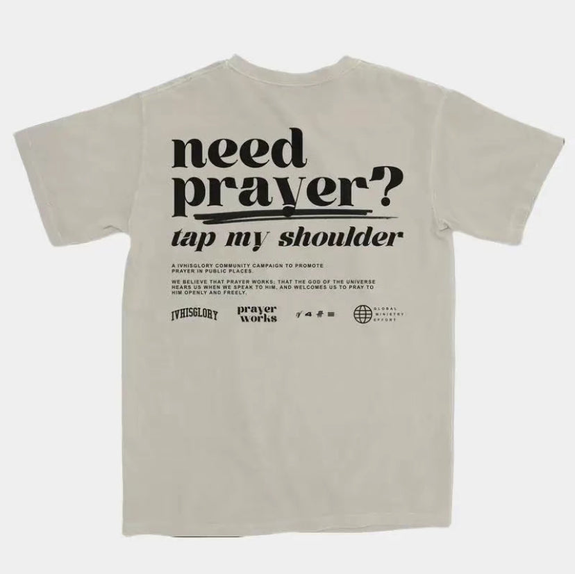 Need Prayer Unisex T-Shirt/Sweatshirt/Hoodie