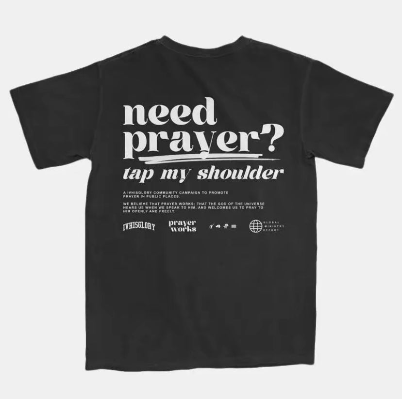 Need Prayer Unisex T-Shirt/Sweatshirt/Hoodie