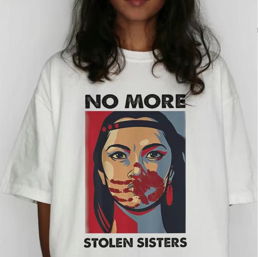 No More Stolen Sister T-Shirt/Sweatshirt/Hoodie