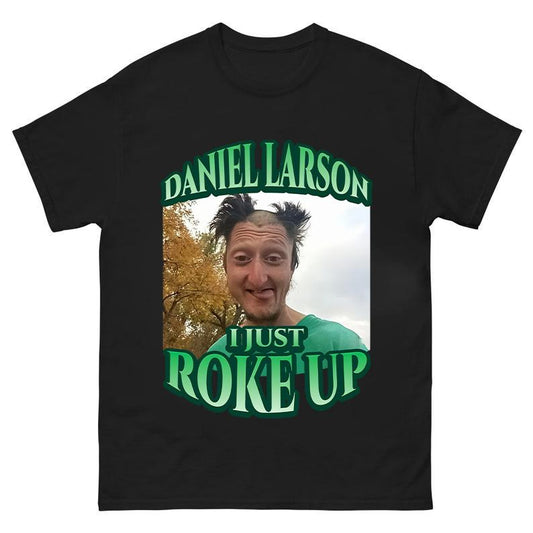 Daniel Larson Selfie Funny Meme T-Shirt/Sweatshirt/Hoodie