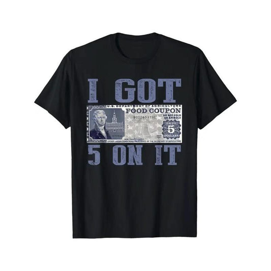 I Got $5 on It Streetwear Design with Vintage Currency Print T-Shirt/Sweatshirt/Hoodie