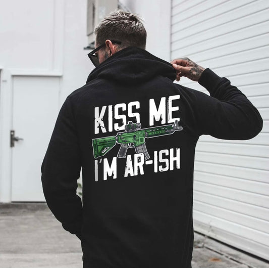 Kiss Me I'm AR-ish Funny T-Shirt/Sweatshirt/Hoodie