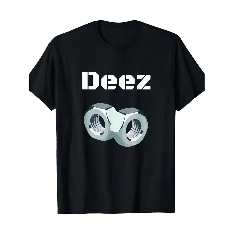 Deez Nuts Funny Graphic T-Shirt/Sweatshirt/Hoodie
