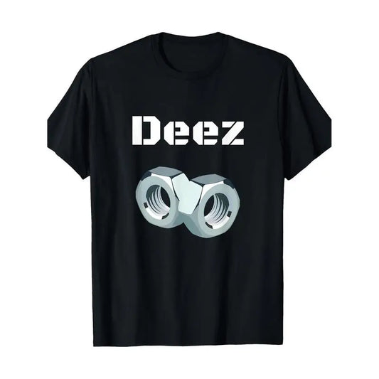 Deez Nuts Funny Graphic T-Shirt/Sweatshirt/Hoodie