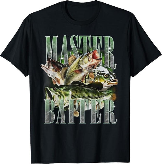 Master Baiter Bass Funny Fishing Fisher T-Shirt/Sweatshirt/Hoodie