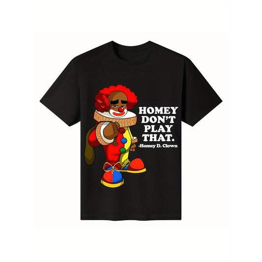 Payeah Homey Don't Play with that Joker T-Shirt/Sweatshirt/Hoodie