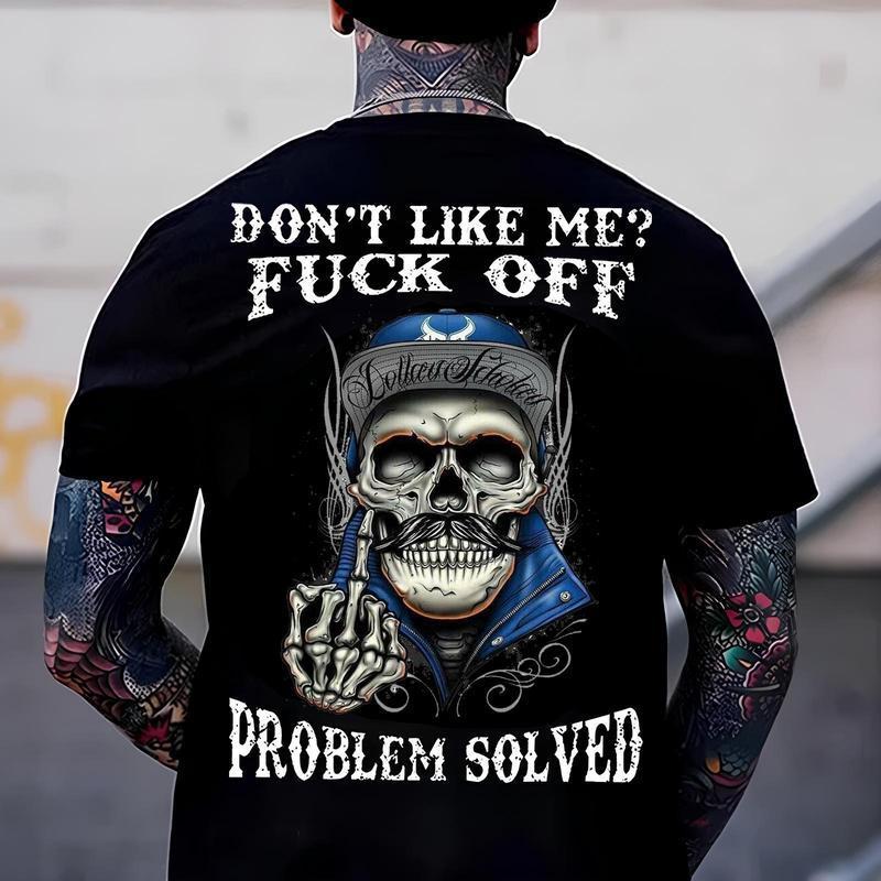 Don't Like Me F Off Problem Solved Skull Graphic T-Shirt/Sweatshirt/Hoodie