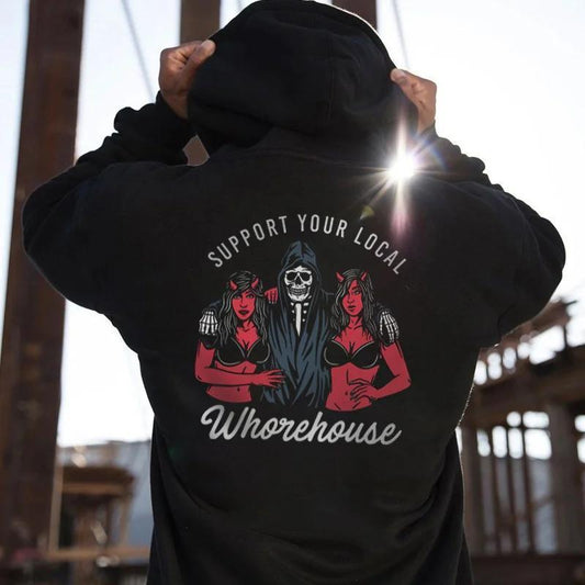 Support Your Local Wh0rehouse T-Shirt/Sweatshirt/Hoodie