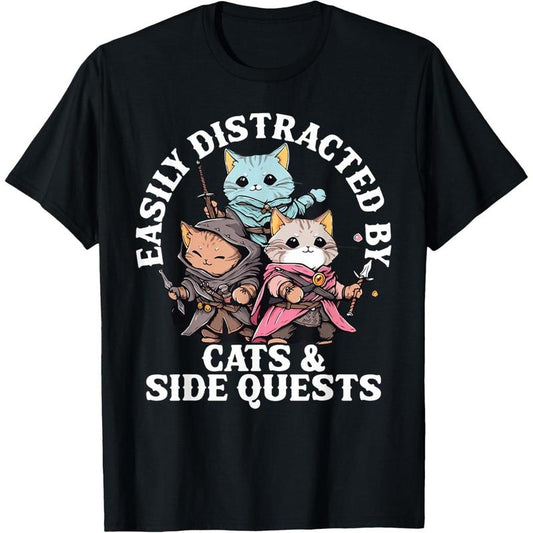 Cats Side Quest Distracted Tabletop Funny T-Shirt/Sweatshirt/Hoodie