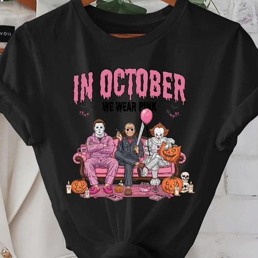 Horror Movies Characters In October We Wear Pink T-Shirt/Sweatshirt/Hoodie