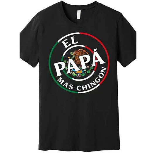 EL Papa Series Funny T-Shirt/Sweatshirt/Hoodie