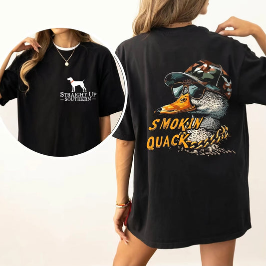 Sraight Up Southern Smokin Quack T-Shirt/Sweatshirt/Hoodie