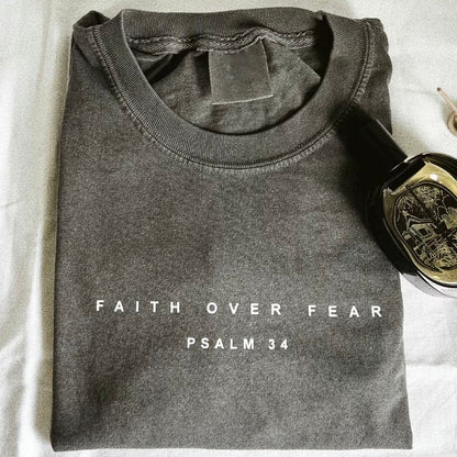 Faith Over Fear T-Shirt/Sweatshirt/Hoodie