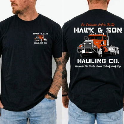 Over The Top Hawk & Son Hauling Co. Trucker Movie T-Shirt/Sweatshirt/Hoodie