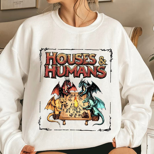 Houses And Humans Dungeons And Dragons T-Shirt/Sweatshirt/Hoodie