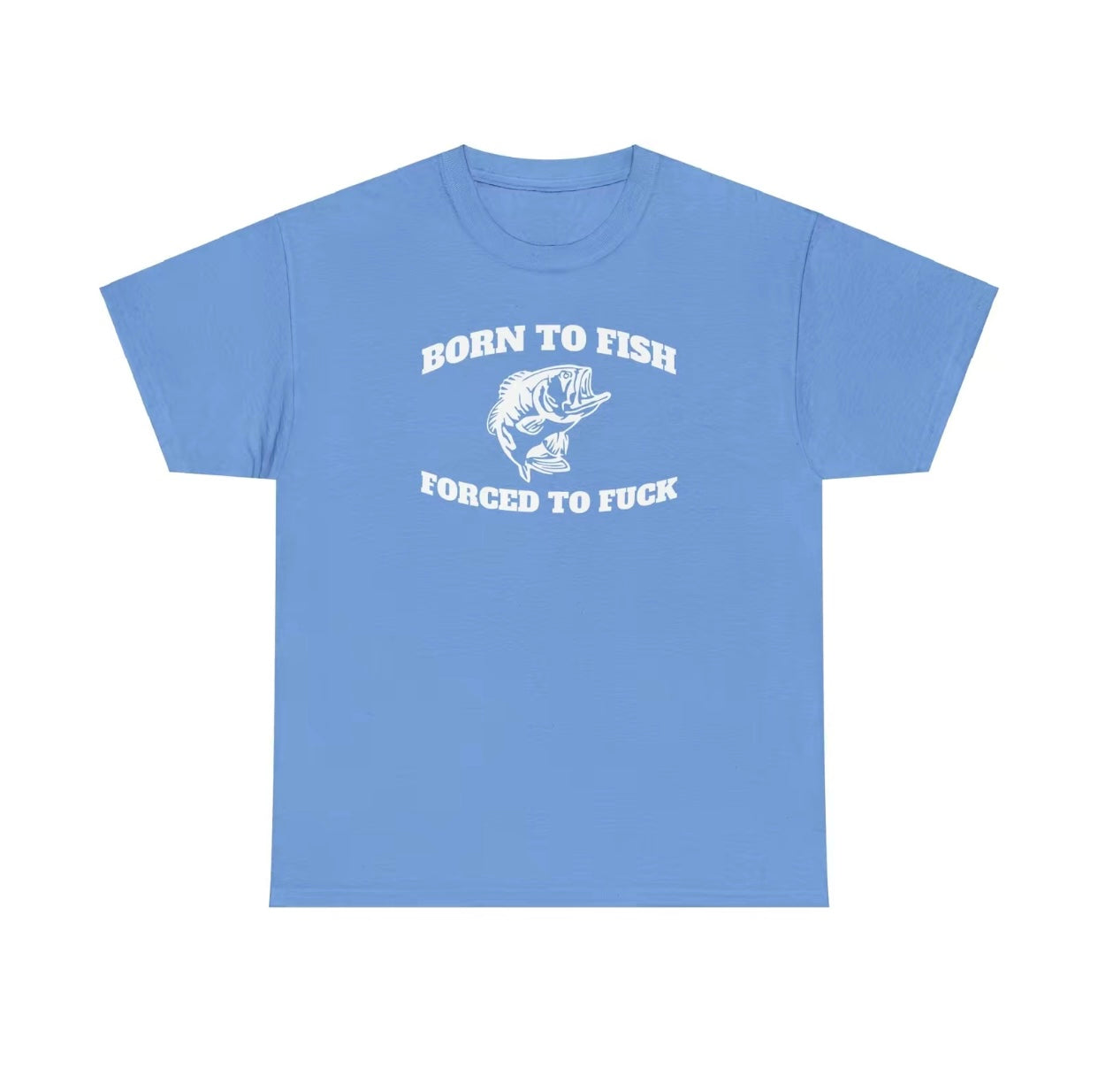 Born To Fish T-Shirt/Sweatshirt/Hoodie