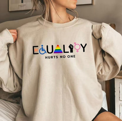 Equality Hurts No One T-Shirt/Sweatshirt/Hoodie