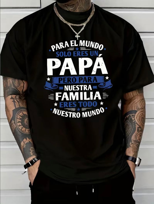 Para El Mundo Solo Eres Un Papá Father's Day T-Shirt/Sweatshirt/Hoodie