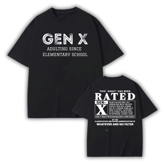 Gen X This Adult Has Been Rated T-Shirt/Sweatshirt/Hoodie