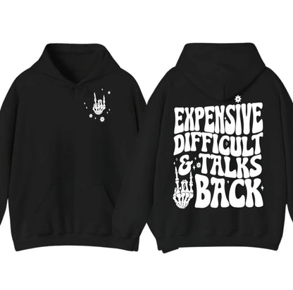 Expensive, Difficult and Talks T-Shirt/Sweatshirt/Hoodie