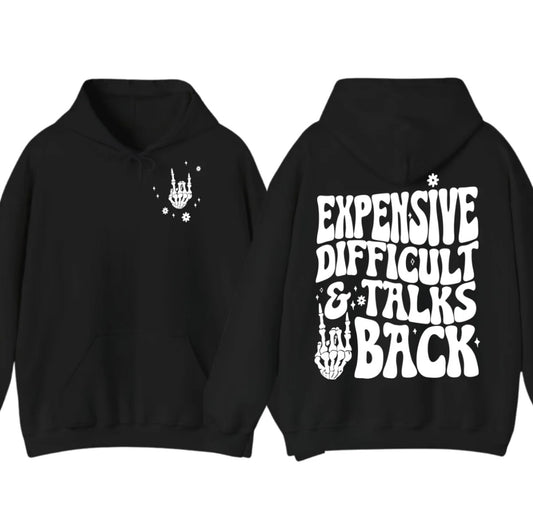 Expensive, Difficult and Talks T-Shirt/Sweatshirt/Hoodie
